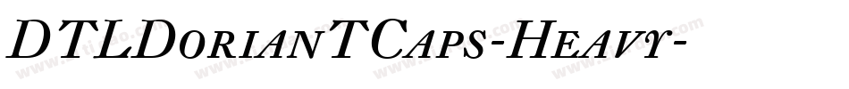 DTLDorianTCaps-Heavy字体转换