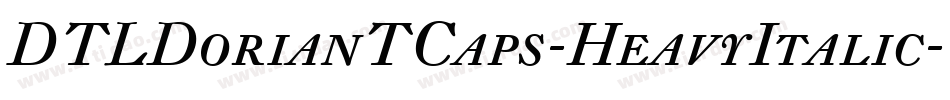 DTLDorianTCaps-HeavyItalic字体转换