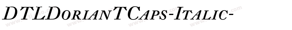 DTLDorianTCaps-Italic字体转换
