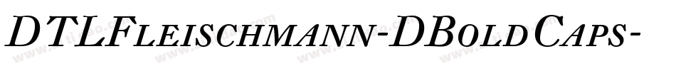 DTLFleischmann-DBoldCaps字体转换