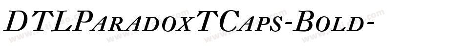 DTLParadoxTCaps-Bold字体转换