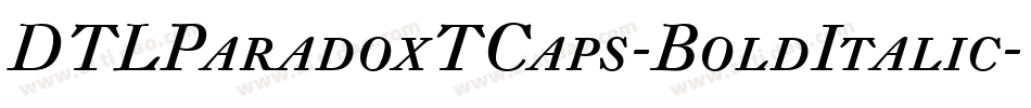 DTLParadoxTCaps-BoldItalic字体转换