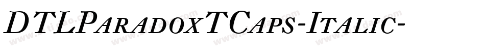DTLParadoxTCaps-Italic字体转换