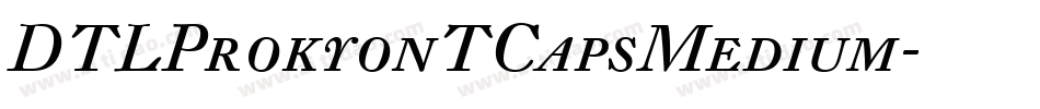 DTLProkyonTCapsMedium字体转换