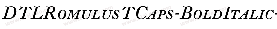 DTLRomulusTCaps-BoldItalic字体转换