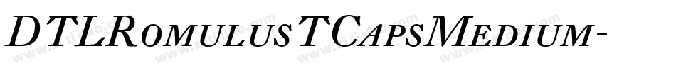 DTLRomulusTCapsMedium字体转换