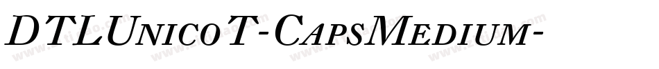 DTLUnicoT-CapsMedium字体转换