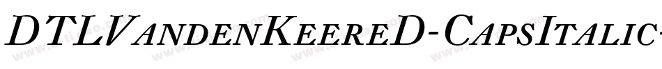DTLVandenKeereD-CapsItalic字体转换