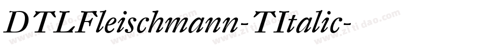 DTLFleischmann-TItalic字体转换