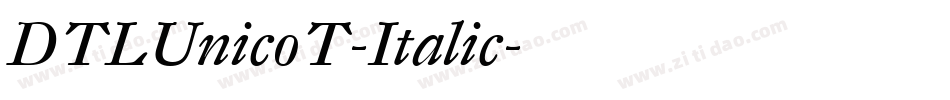 DTLUnicoT-Italic字体转换