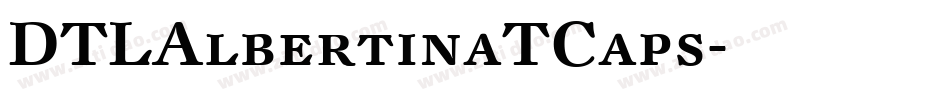 DTLAlbertinaTCaps字体转换