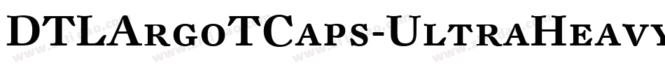 DTLArgoTCaps-UltraHeavy字体转换