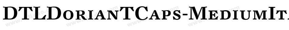 DTLDorianTCaps-MediumItalic字体转换