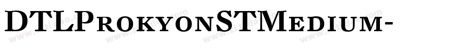 DTLProkyonSTMedium字体转换