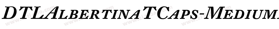 DTLAlbertinaTCaps-MediumItalic字体转换