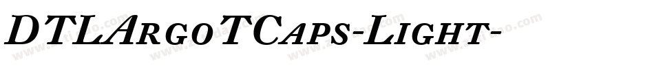 DTLArgoTCaps-Light字体转换