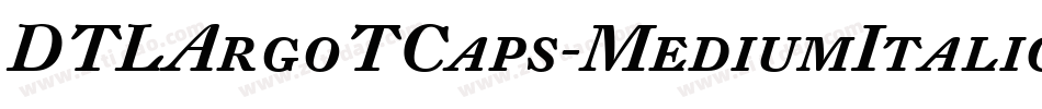 DTLArgoTCaps-MediumItalic字体转换