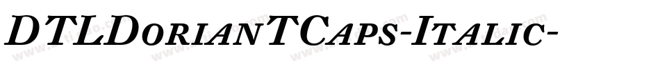DTLDorianTCaps-Italic字体转换