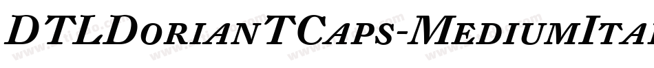 DTLDorianTCaps-MediumItalic字体转换