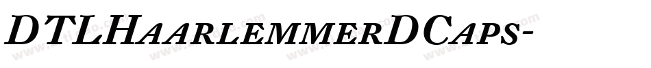 DTLHaarlemmerDCaps字体转换