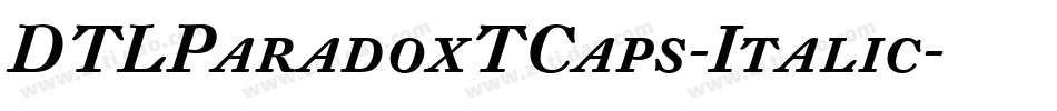 DTLParadoxTCaps-Italic字体转换