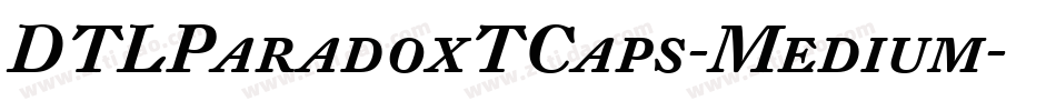 DTLParadoxTCaps-Medium字体转换