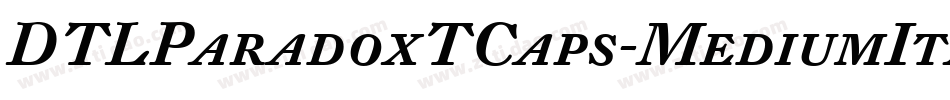 DTLParadoxTCaps-MediumItalic字体转换