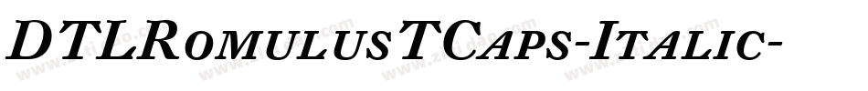 DTLRomulusTCaps-Italic字体转换