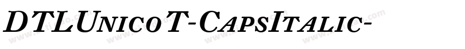 DTLUnicoT-CapsItalic字体转换