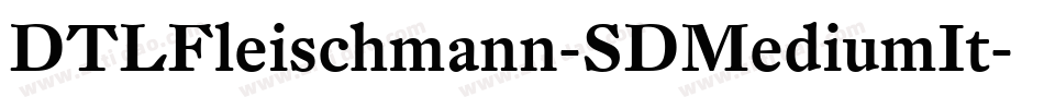 DTLFleischmann-SDMediumIt字体转换