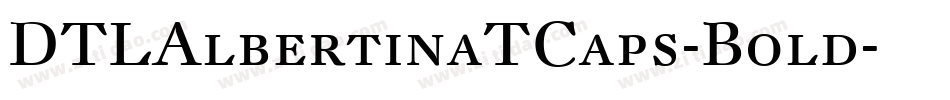 DTLAlbertinaTCaps-Bold字体转换