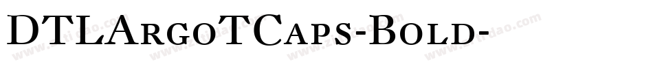DTLArgoTCaps-Bold字体转换