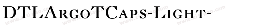 DTLArgoTCaps-Light字体转换
