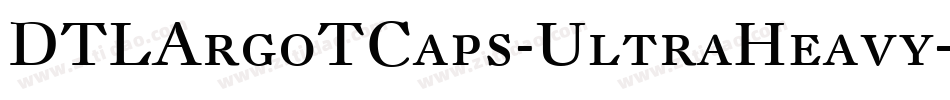 DTLArgoTCaps-UltraHeavy字体转换