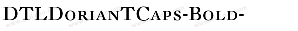 DTLDorianTCaps-Bold字体转换