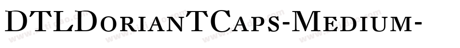 DTLDorianTCaps-Medium字体转换