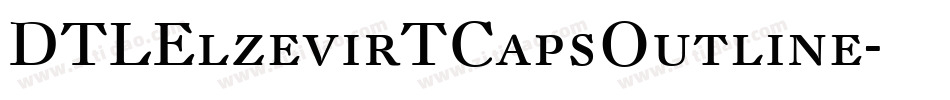 DTLElzevirTCapsOutline字体转换