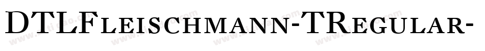 DTLFleischmann-TRegular字体转换