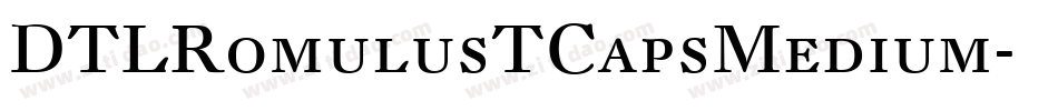 DTLRomulusTCapsMedium字体转换