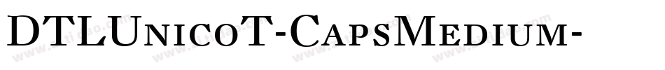 DTLUnicoT-CapsMedium字体转换