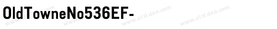 OldTowneNo536EF字体转换