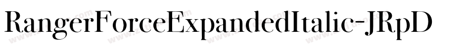 RangerForceExpandedItalic-JRpDa字体转换