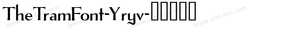 TheTramFont-Yryv字体转换