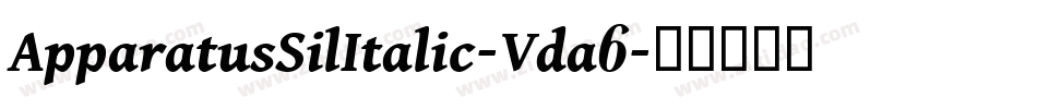 ApparatusSilItalic-Vda6字体转换