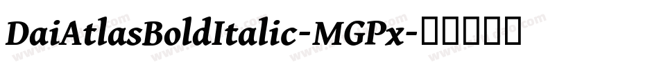 DaiAtlasBoldItalic-MGPx字体转换