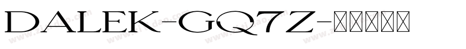 Dalek-Gq7Z字体转换
