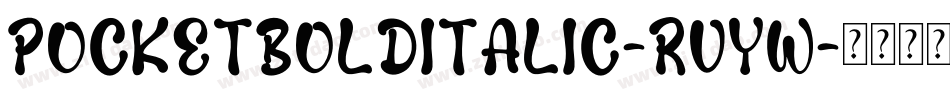 PocketBoldItalic-RVYW字体转换