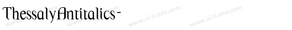 ThessalyAntitalics字体转换
