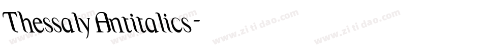 ThessalyAntitalics字体转换