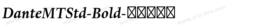 DanteMTStd-Bold字体转换